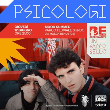 Psicologi - Be Alternative Festival “Un Sacco Bello”