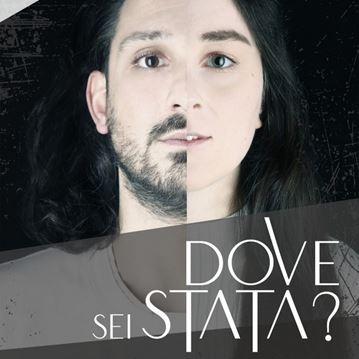 Dove sei stata?