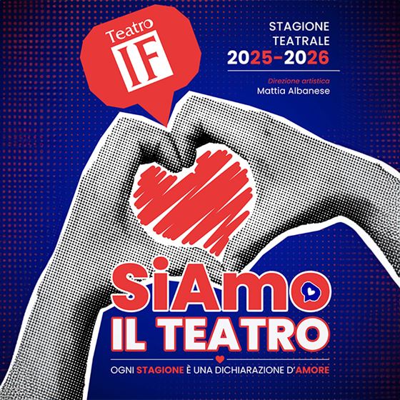 Teatro IF Stagione 2025/2026 PROSA